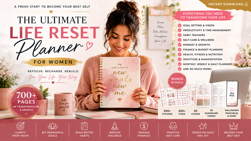 The Ultimate Life Reset Planner for Women (600+ Pages) | Digital Planner, Goal Planner, Self-Care Journal, Productivity & Wellness Workbook PDF